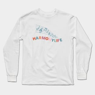 Harmony Life Long Sleeve T-Shirt